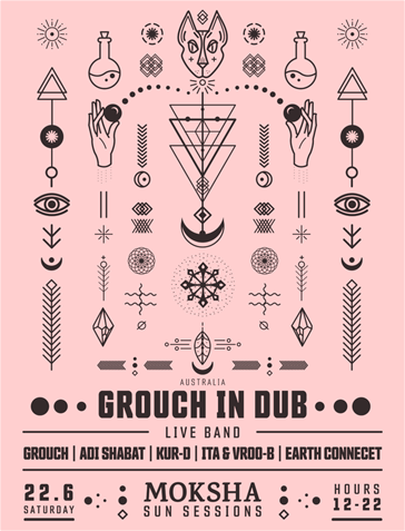 Moksha Sun Sessions - 22/06 After party hosting Grouch in Dub-LIVE