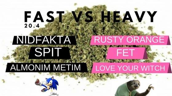Fast VS Heavy : 420 Special