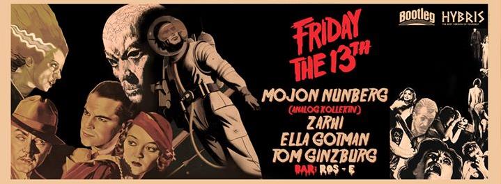 Bootleg x Hybris present: Friday the 13th!