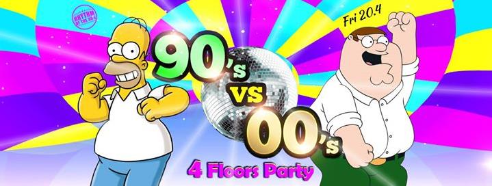 90's Vs 00's ★ 4 Floors Party